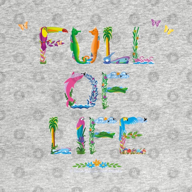 FULL OF LIFE - tropical word art by DawnDesignsWordArt